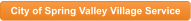 City of Spring Valley Village Service